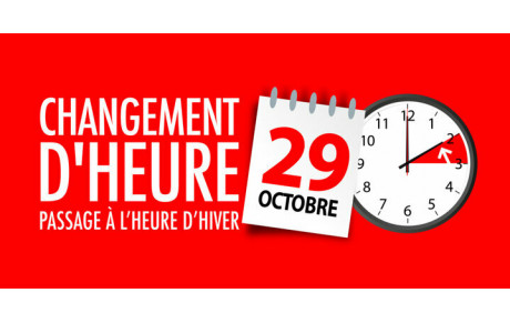 ATTENTION CHANGEMENT D'HEURE